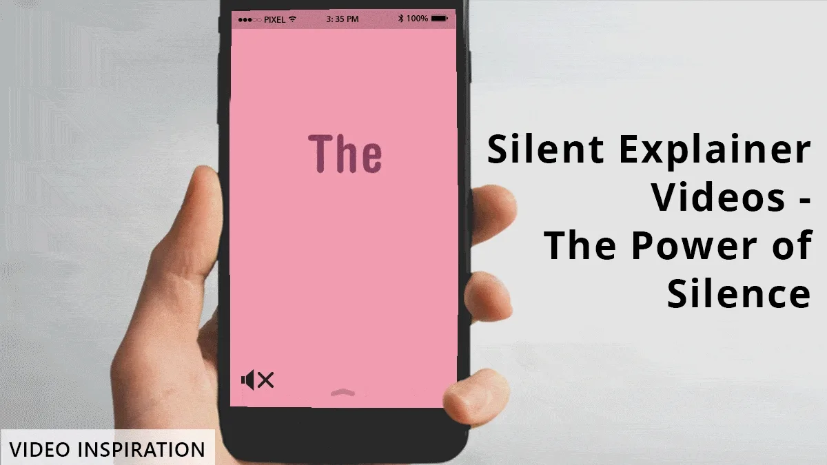 Silent Explainer Videos – The Power of Silence
