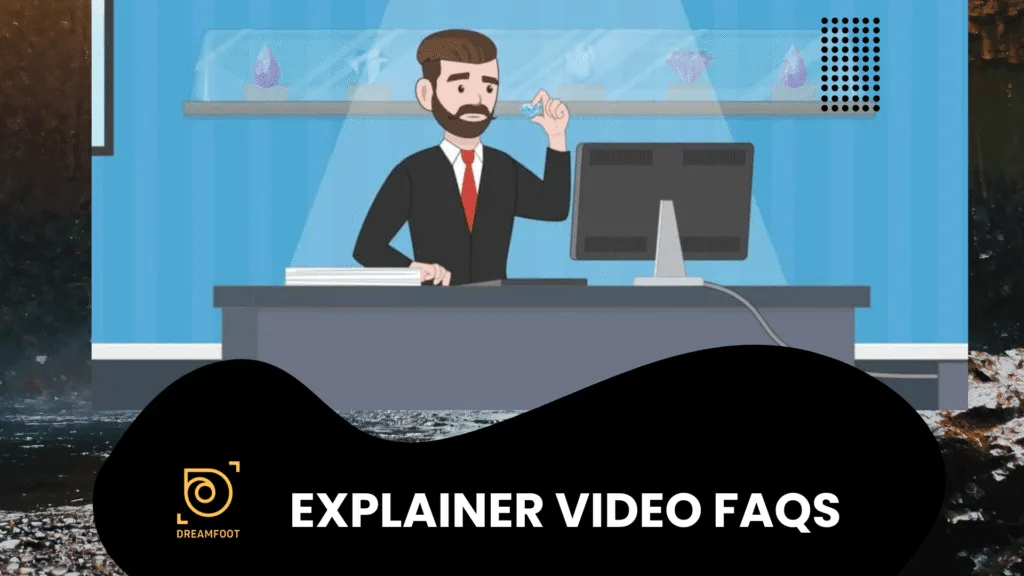 Explainer Video Faqs: Everything You Need to Know About Explainer Videos Explainer Video Faqs: Everything You Need to Know About Explainer Videos