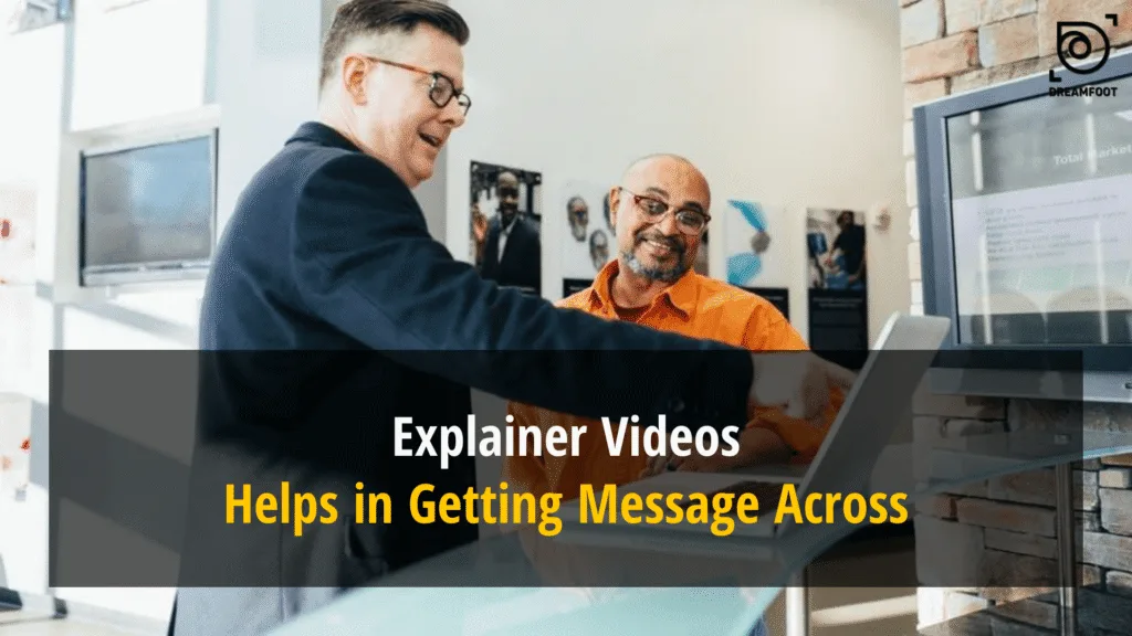 Explainer Video Faqs: Everything You Need to Know About Explainer Videos 2 help in getting message across